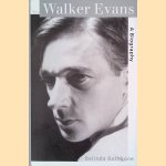 Walker Evans: A Biography door Belinda Rathbone