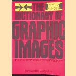 The Dictionary of Graphic Images door Philip Thompson e.a.