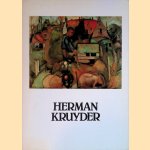 Herman Kruyder 1881-1935: overzichttentoonstelling door Emke Raassen-Kruimel e.a.