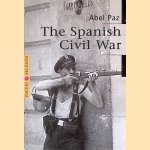 The Spanish Civil War door Abel Paz