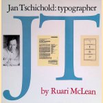 Jan Tschichold: Typographer door Ruari McLean