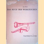 Das Buch der Werkzeichen door Imre Reiner