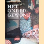 Het onder-gewone: 55 kunstenaars uit Den Haag door Lily van Ginneken e.a.