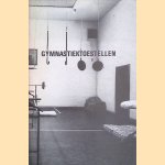 Stedelijk Museum Amsterdam: Axel en Helena van der Kraan: Gymnastiektoestellen door Ada Stroeve e.a.