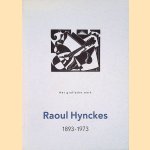 Raoul Hynckes 1893-1973: Het grafische werk
Mona Brouwer-Verzaal
€ 10,00