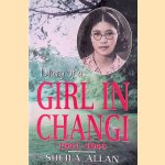 Diary of a Girl in Changi 1941-1945 door Sheila Allan