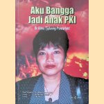 Aku bangga jadi anak PKI door Ribka Tjiptaning Proletariyati