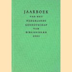 Jaarboek van het Nederlands Genootschap van Bibliofielen 2001 door Gerard Jaspers e.a.