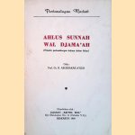 Perbandingan Mazhab: Ahlus sunnah wal djama'ah (Filsafat perkembangan hukum dalam Islam) door Prof.dr. H. Aboebakar Atjeh