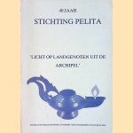 40 Jaar Stichting Pelita door C. Don e.a.