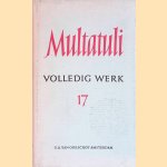 Volledig werk 17 door Multatuli