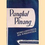 Pangkal Pinang: werkelijkheidszin der minderheden door D.J. van Wijnen