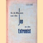 In de klauwen van den Jap en den Extremist door J.Th.W. Kretz