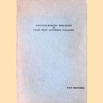 Decision-making processes in four West-Javanese villages door W.M.F. Hofsteede