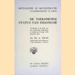 De toekomstige status van Indonesië: voordracht door Mr. Th. A. Fruin