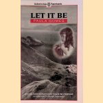 Let it be. An Indo-Dutch woman vividly recalls her childhood in Japanese-occupied Indonesia door Paula Gomes