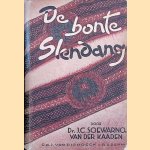 De bonte slendang door J.C. Soewarno-van der Kaaden