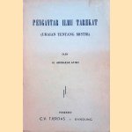 Pengantar ilmu tarekat (uraian tentang mistik) door H. Abubakar Atjeh