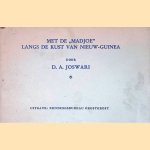 Met de "Madjoe" langs de kust van Nieuw-Guinea door D.A. Joswari