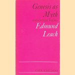 Genesis as Myth and Other Essays door E. Leach