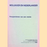 Molukker en Nederland: perspectieven van een relatie door diverse auteurs