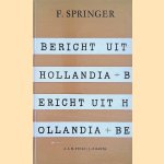 Bericht uit Hollandia door F. Springer