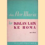 Dari Ave Maria ke Djalan Lain ke Roma door Idrus