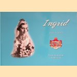 Ingrid 1910-2000 door Randi Buchwaldt e.a.