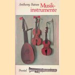 Musikinstrumente: die Geschichte ihrer Entwicklung und ihrer Formen: Ein Symposion von 16 Autoren door Anthony Baines