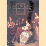 Picturing Men And Women In The Dutch Golden Age. Paintings And People In Historical Perspective door Klaske Muizelaar e.a.