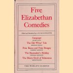 Five Elizabethan Comedies door A.K. McIlwraith