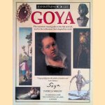 Eyewitness Art: Goya: the essential visual guide to his life and art, and to the influences that shaped his work door Patricia Wright