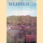 Meissen 75 - Informationen über das gegenwärtige Wirken der ersten europäishen Porzellanmanufaktur door Jürgen Schärer