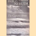 The Captain's Verses door Pablo Neruda