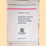 Handboek voor de reserve-officier wapensupplement infanterie
diverse auteurs
€ 10,00