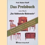 Das Preisbuch zum Buch "Das Süddeutsche Biedermeier". door Rainer Haaff