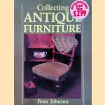 Collecting Antique Furniture door Peter Johnson