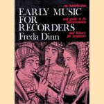 Early Music for Recorders: an introduction and guide to its interpretation and history for amateurs
Freda Dinn
€ 15,00