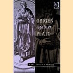 Origen Against Plato door Mark Julian Edwards