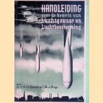 Handleiding voor de kennis van luchtgevaar en luchtbescherming. Ten dienste van voorbereidend hoger en middelbaar onderwijs door Dr. Ir. N.J.A. Taverne e.a.