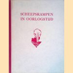 Scheepsrampen in oorlogstijd door J.W.J. van - en anderen Haersolte