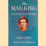 The Mad King: a Biography of Ludwig II of Bavaria
Greg King
€ 10,00