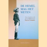 De hemel mag het weten: over de poëzie en de persoonlijkheid van Tristan Corbière door Ernst Verbeek