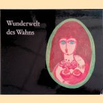 Wunderwelt des Wahns door Jean Cocteau e.a.