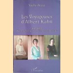 Les Voyageuses d'Albert Kahn 1905-1930 : Vingt-sept femmes à la découverte du monde door Yaelle Arasa