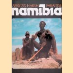 Namibia: Africa's Harsh Paradise door Anthony Bannister e.a.