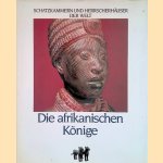 Die afrikanischen Könige: Schatzkammern und Herrscherhäuser der Welt
Marie Cable
€ 10,00