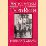 Anti-Semitism in the Third Reich door Hermann Graml