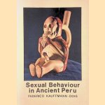 Sexual Behaviour in Ancient Peru door Federico Kauffmann-Doig