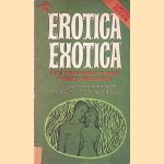 Erotica exotica: a titillating trip through the world's 'forbidden' prose and poetry door Jay Garon e.a.